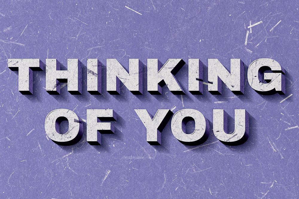 Thinking of You purple 3D trendy quote textured font typography
