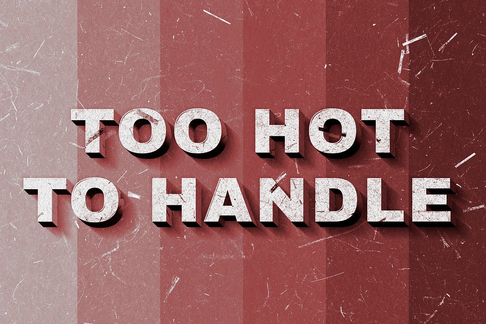 Red Too Hot to Handle 3D quote paper texture font typography
