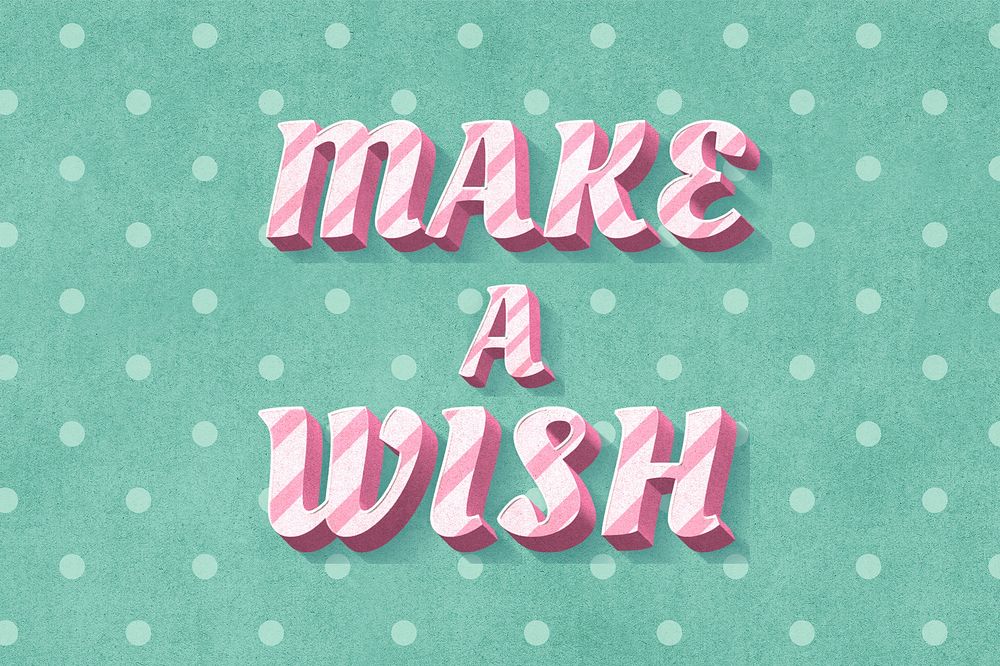 Make a wish text 3d vintage typography polka dot background