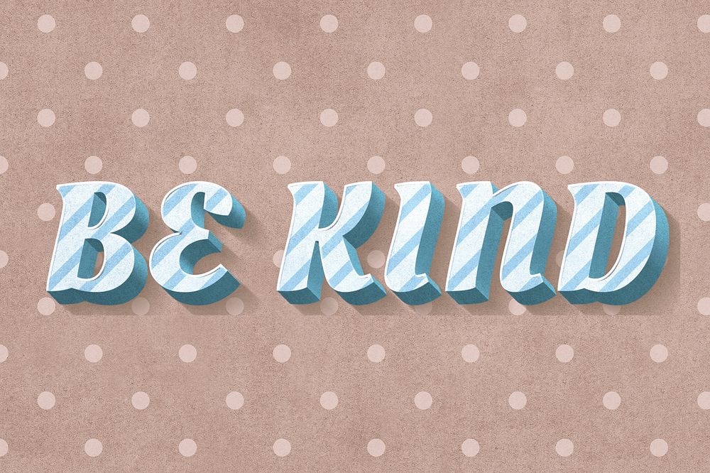 Be kind word striped font typography