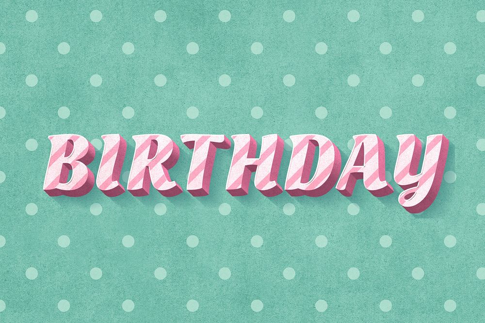 Font 3d vintage typography word birthday polka dot background