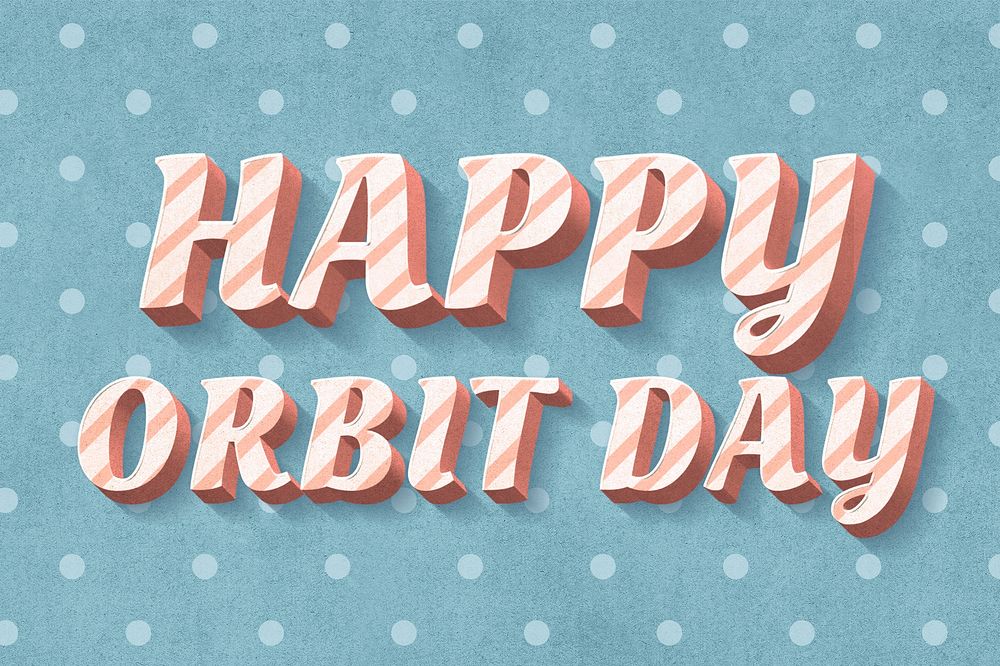 Happy orbit day word candy cane typography