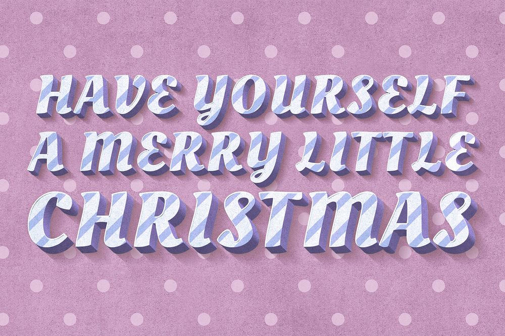 Striped font typography word have yourself a merry Christmas 