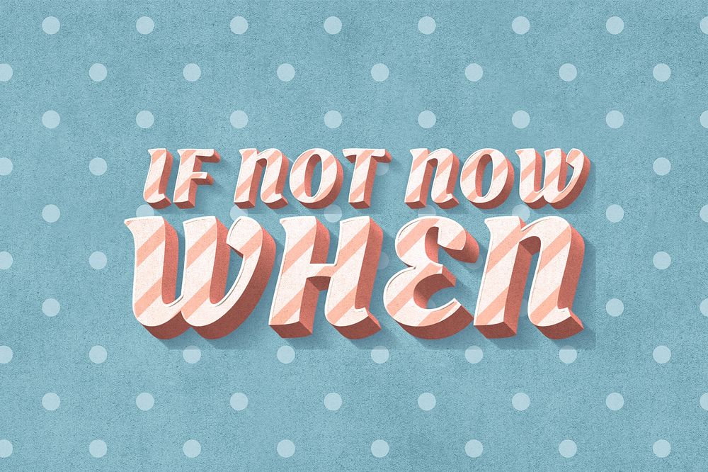 If not now when word candy cane typography