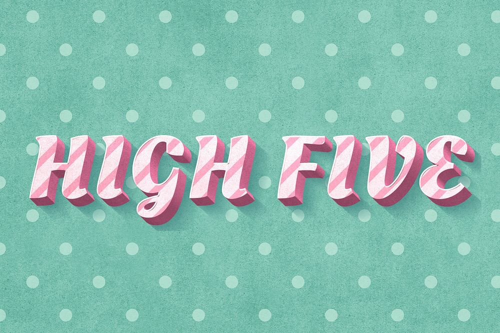 High five text 3d vintage typography polka dot background