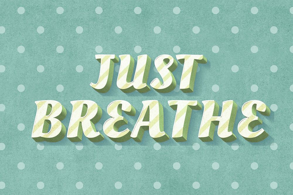 Just breathe word striped font typography