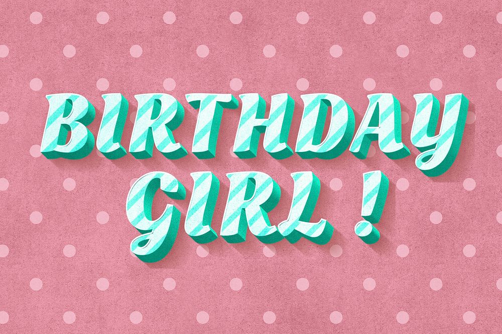Birthday girl! text vintage typography polka dot background