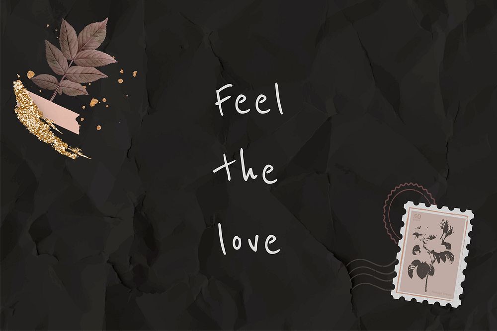 Feel the love motivational quote on black background