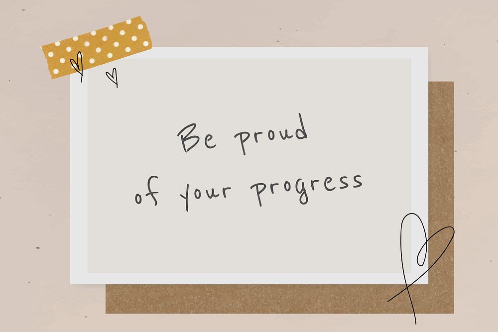 Motivational quote be proud of your progress on instant photo frame