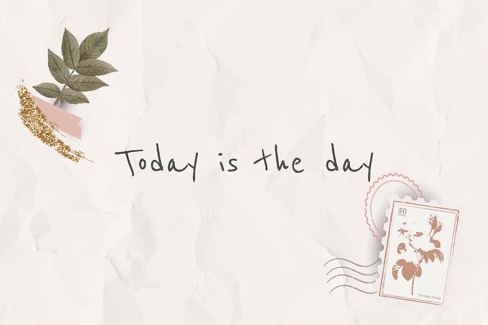 Today is the day inspirational phrase on crumpled paper texture background