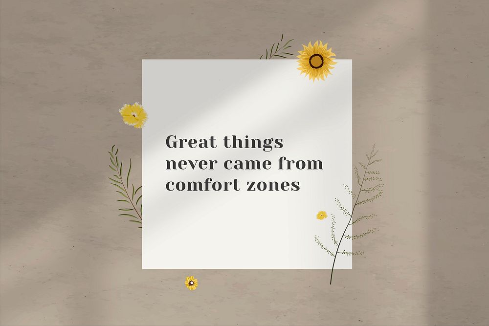 Inspirational quote great things never came from comfort zone on wall