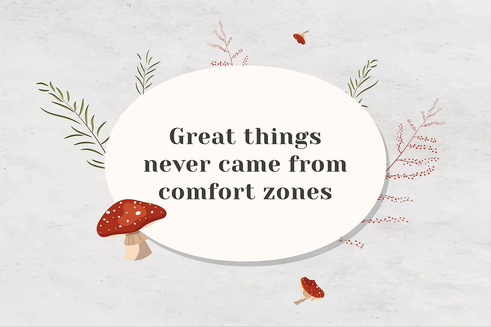 Wall great things never came from comfort zone motivational quote on white paper