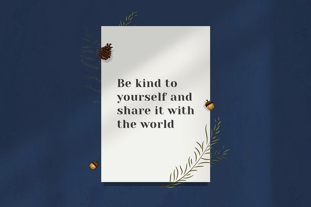 Wall inspirational quote be kind to yourself and share it with the world on paper