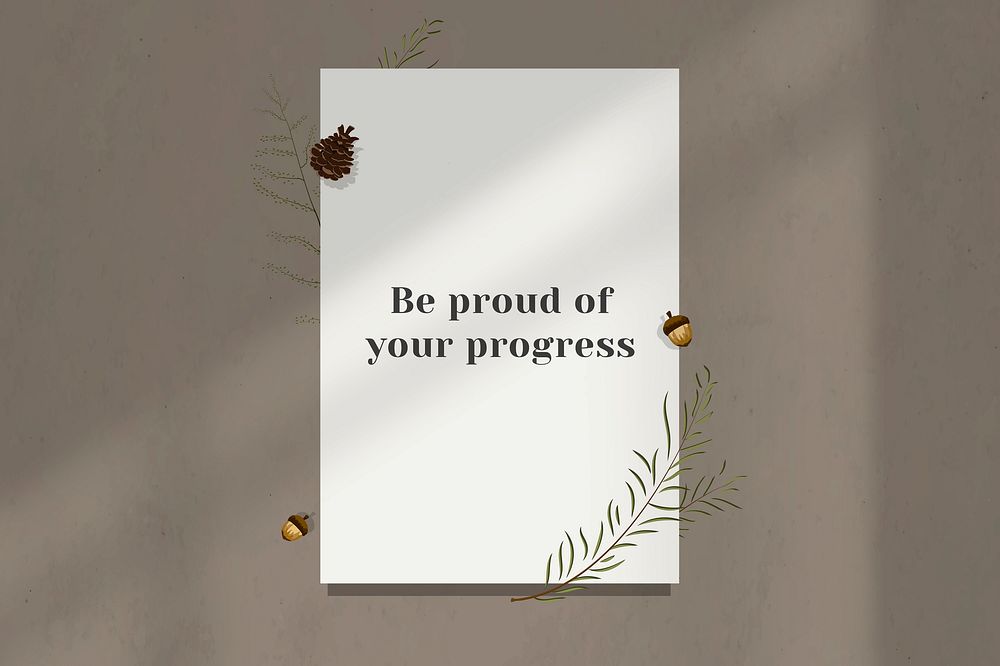 Inspirational quote be proud of your progress on wall