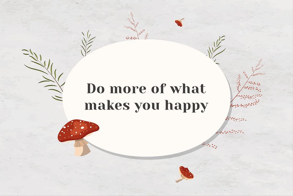 Wall do more of what makes you happy motivational quote on white paper