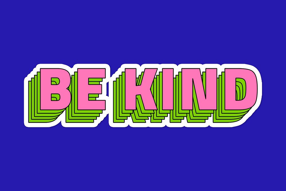 Be kind layered typography psd word