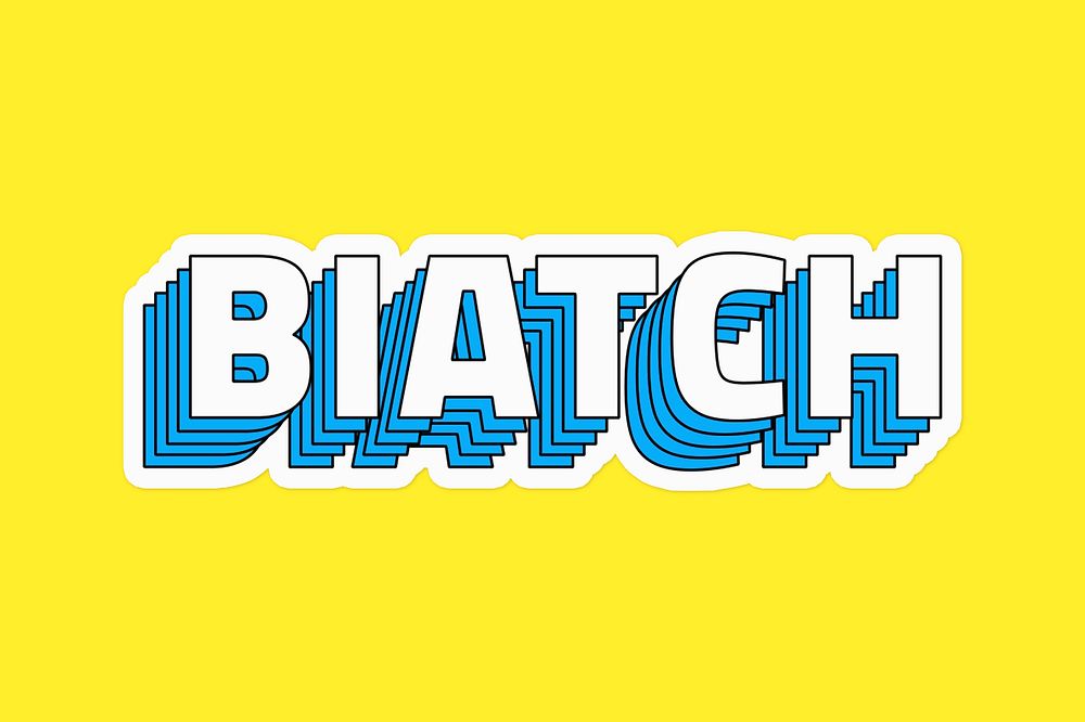 Biatch layered typography psd sticker