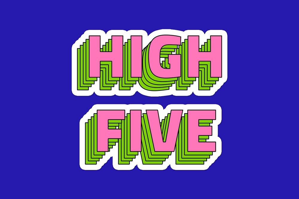 High five layered typography psd sticker
