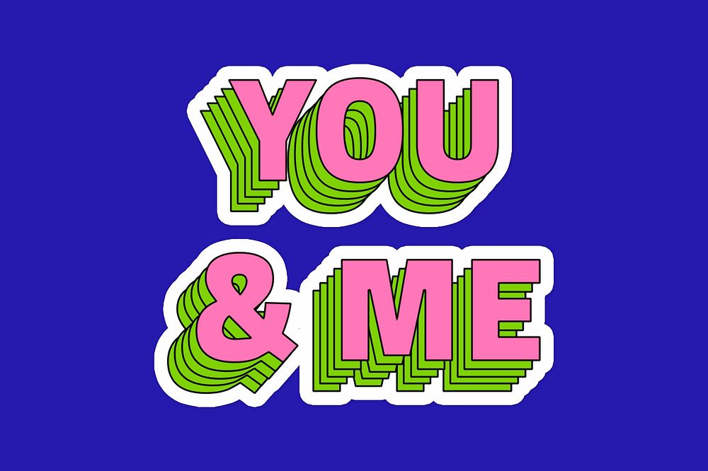 You and me layered typography psd sticker