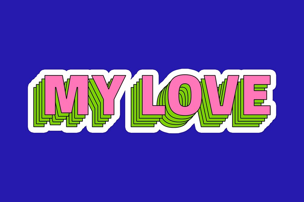 My love layered typography psd sticker