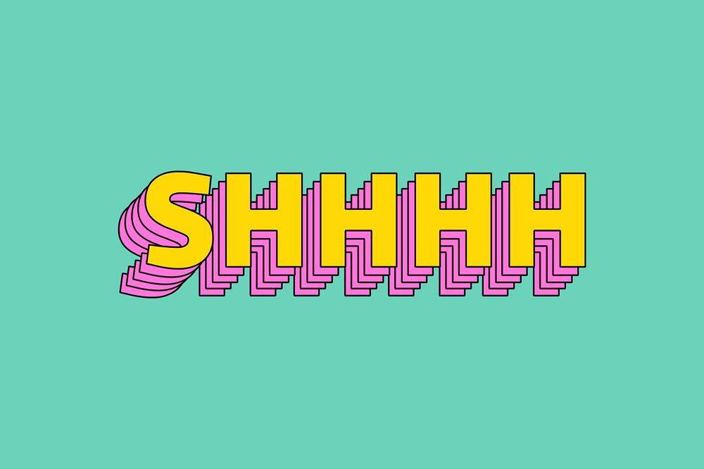 Retro multilayered shhhh word typography