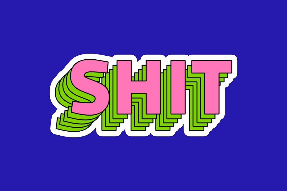 Shit layered typography psd sticker