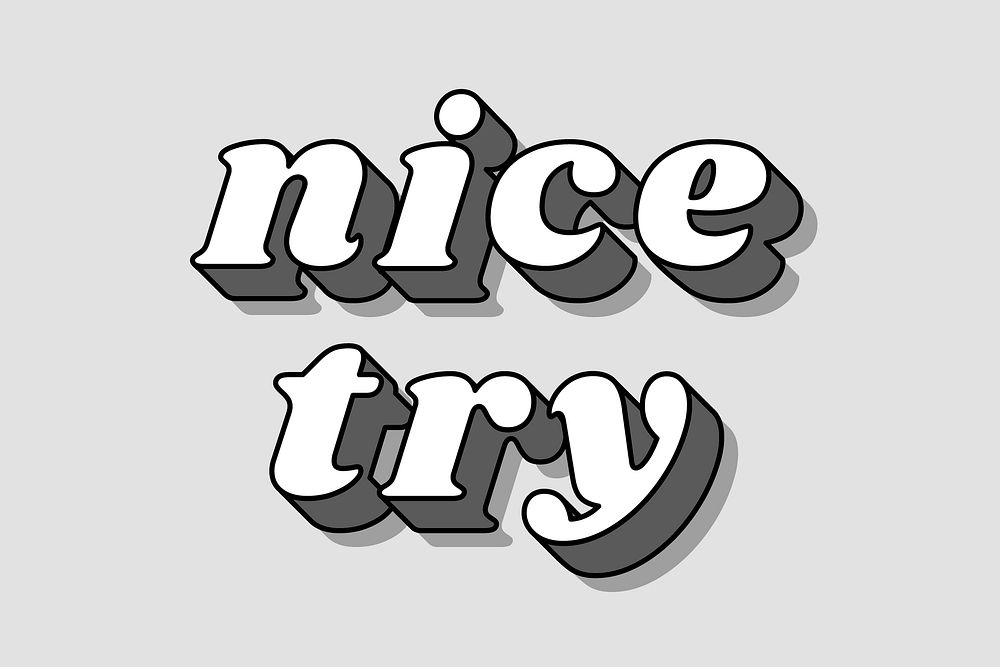 Retro nice try lettering bold shadow font typography