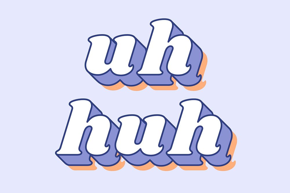 Uh huh lettering shadow effect bold font typography