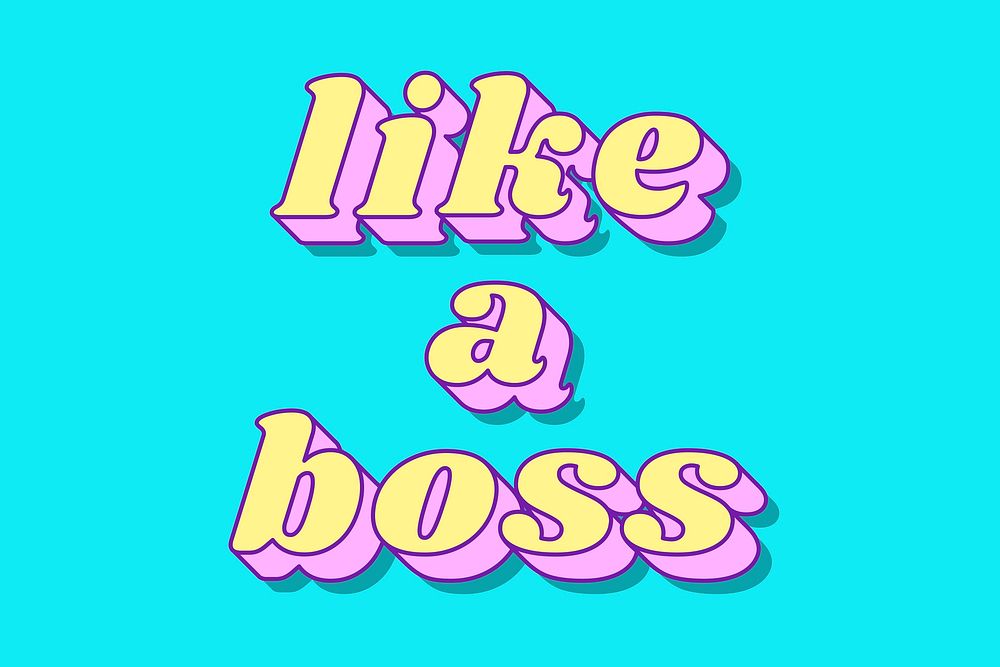 Like a Boss word bold typography vector