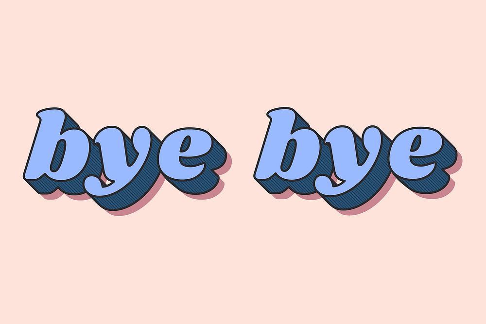 Bye bye word typography bold font pastel lettering