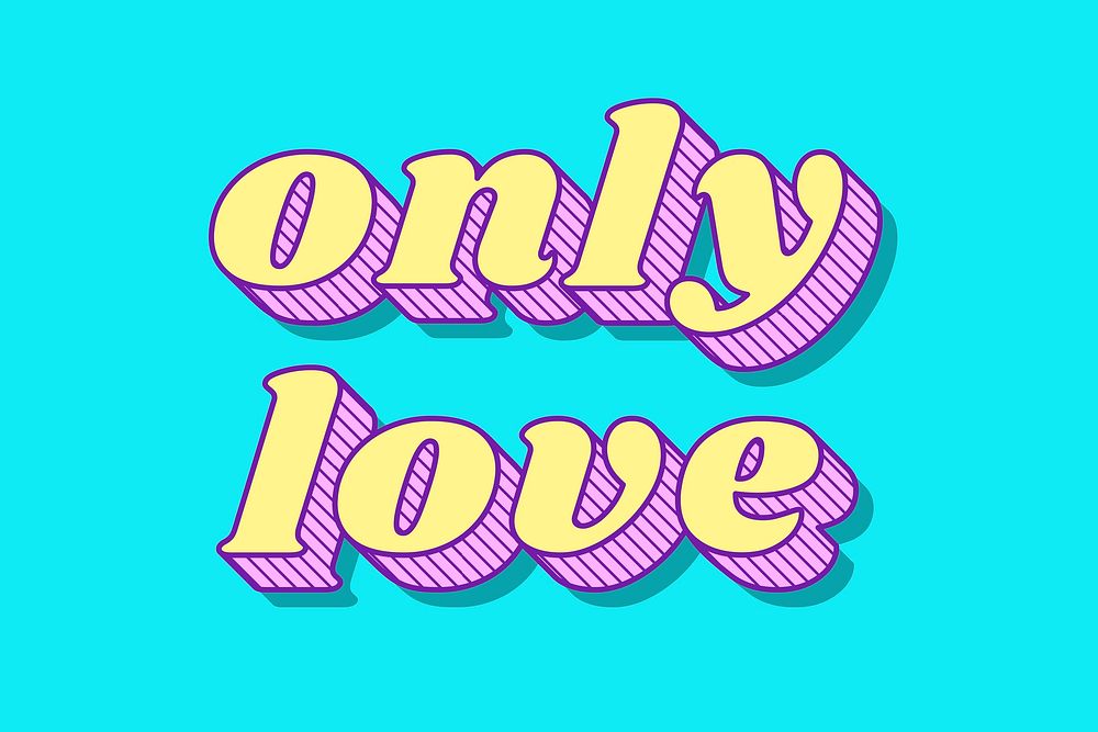Only love retro 3D shadow bold typography illustration
