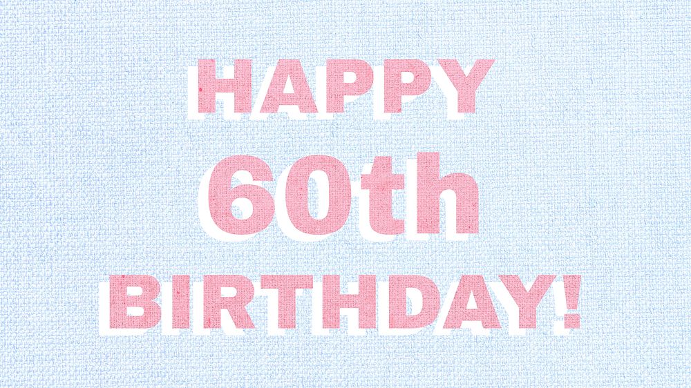 Happy 60th birthday typography word