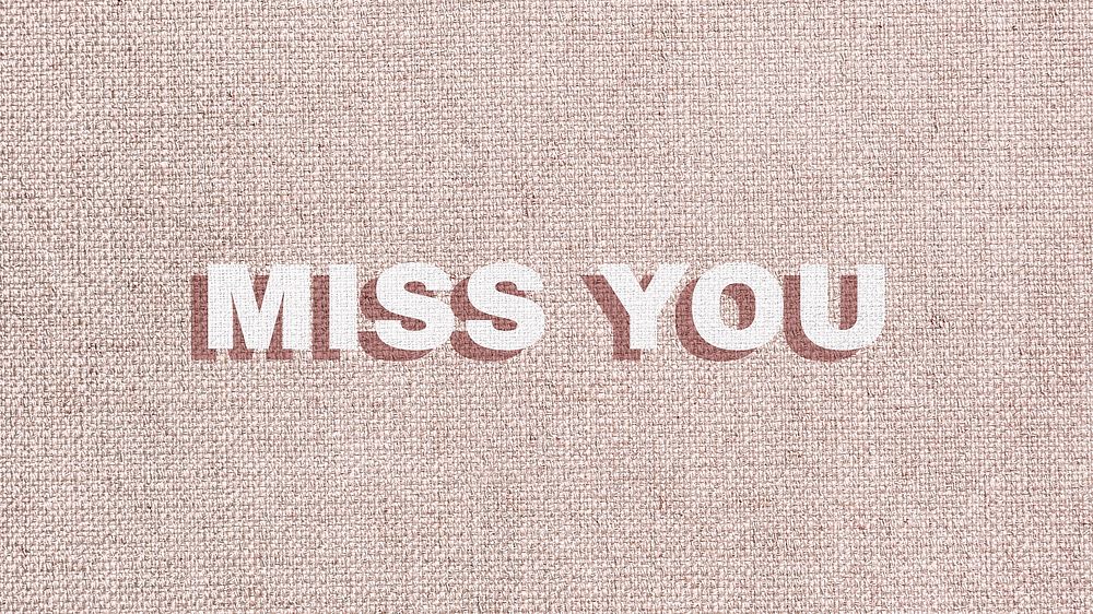 Miss you typography love message