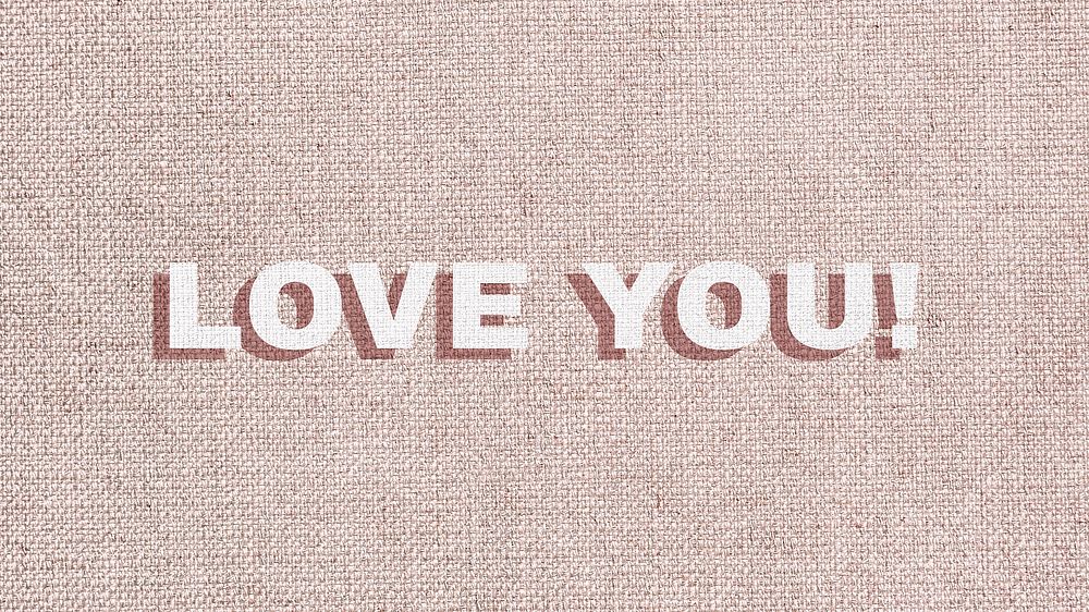Bold love you word typography