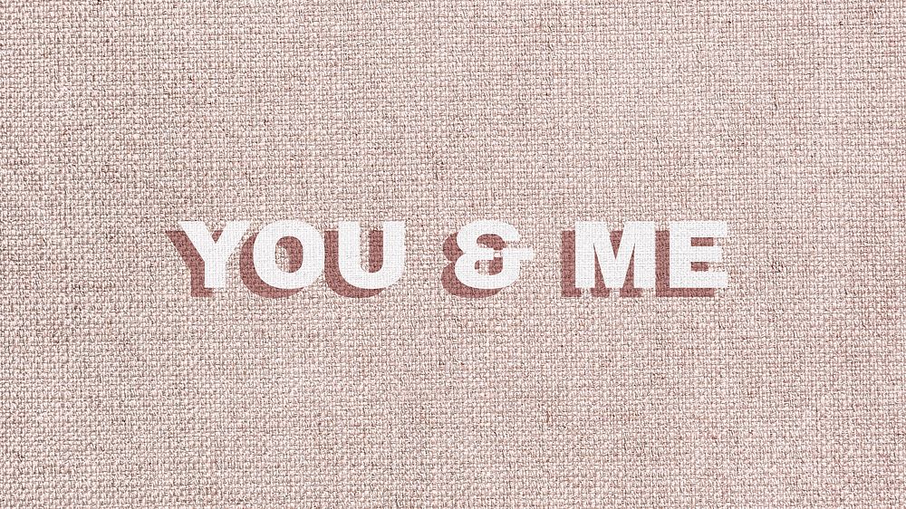 You&me bold word typography