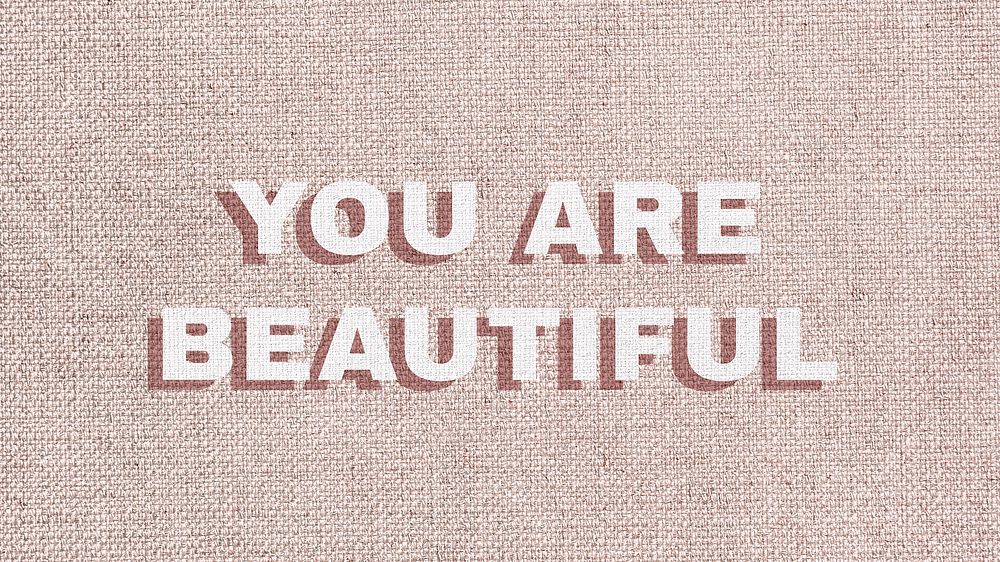 You are beautiful typography love message