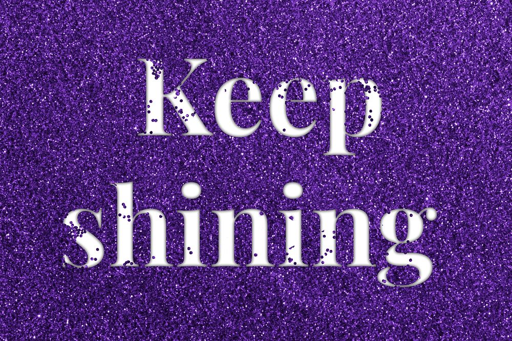 Keep shining glittery message typography word