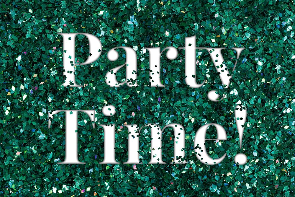Party time! glittery text typography word