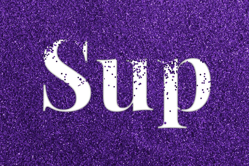 Sup glittery purple text typography word
