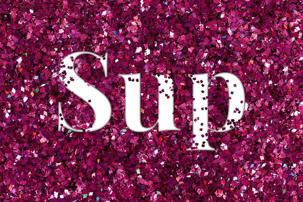 Sup glittery pink message typography word