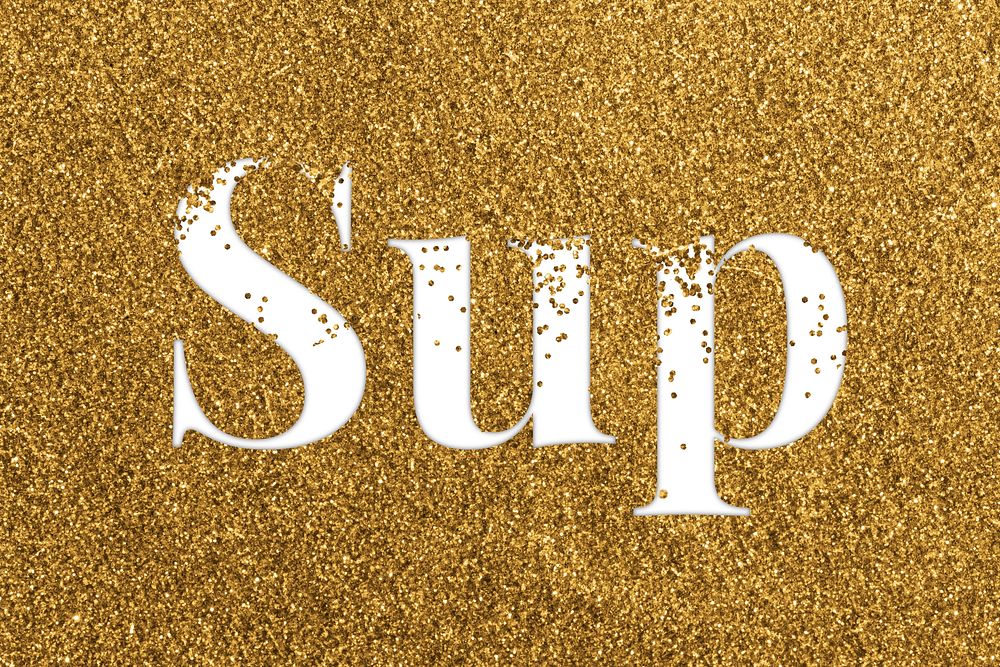 Sup glittery gold typography word
