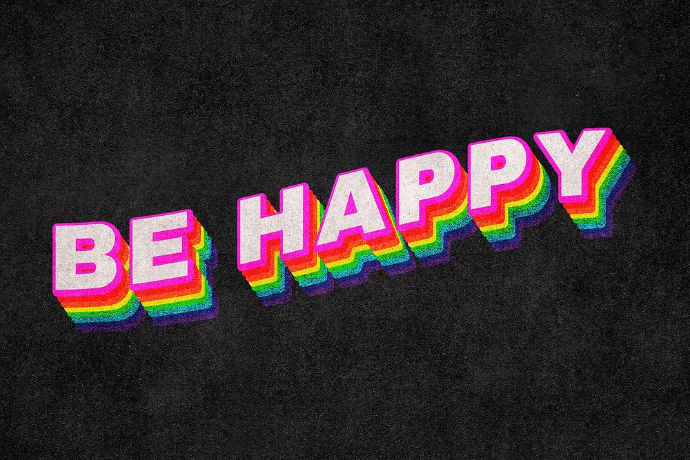 BE HAPPY rainbow word typography on black background