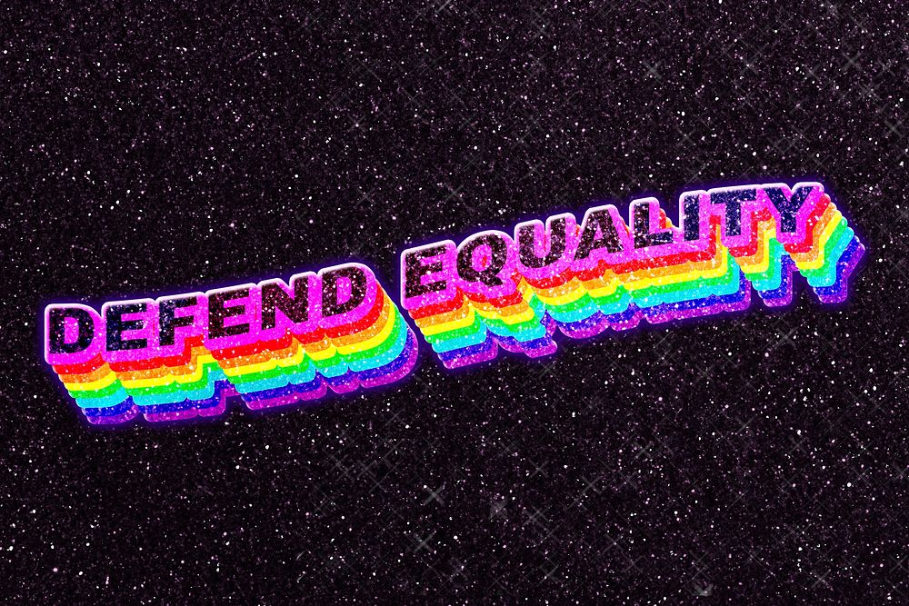 Defend equality rainbow 3D text