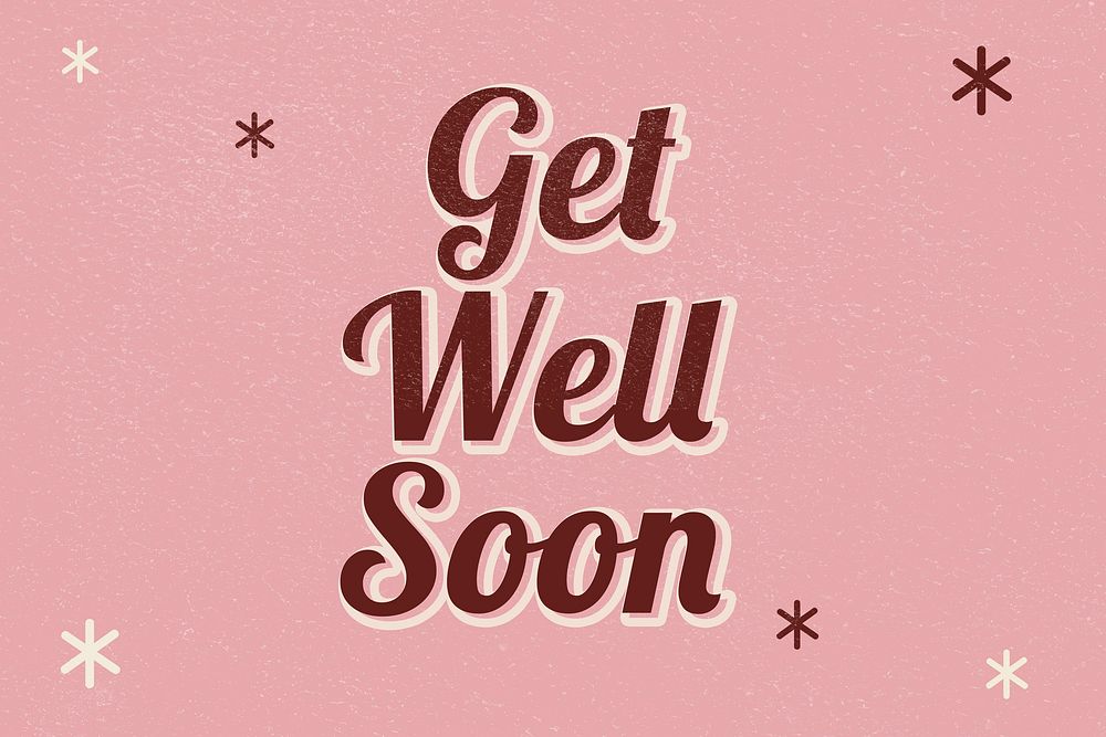 Get well soon retro word typography on pink background