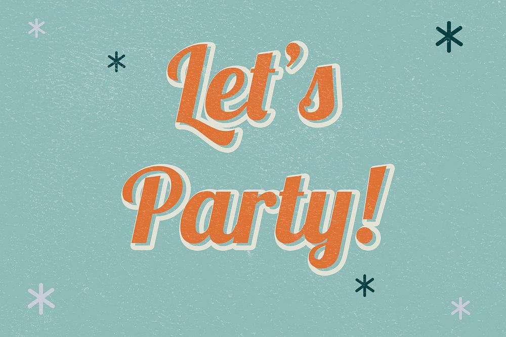 Let's party retro word typography on green background
