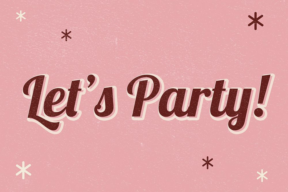 Let's party retro word typography on pink background