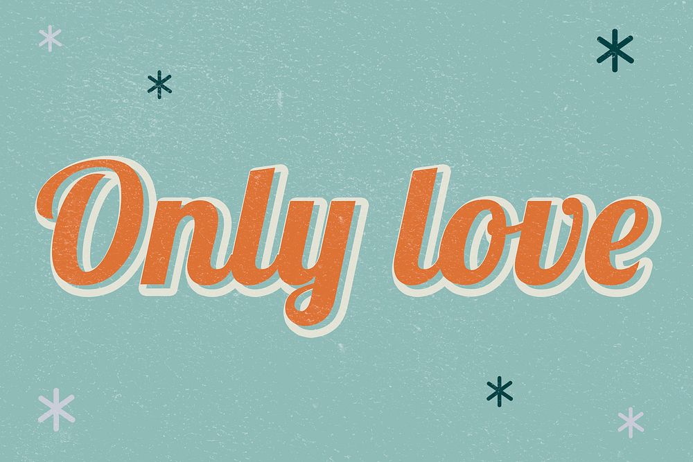 Only love retro word typography on green background