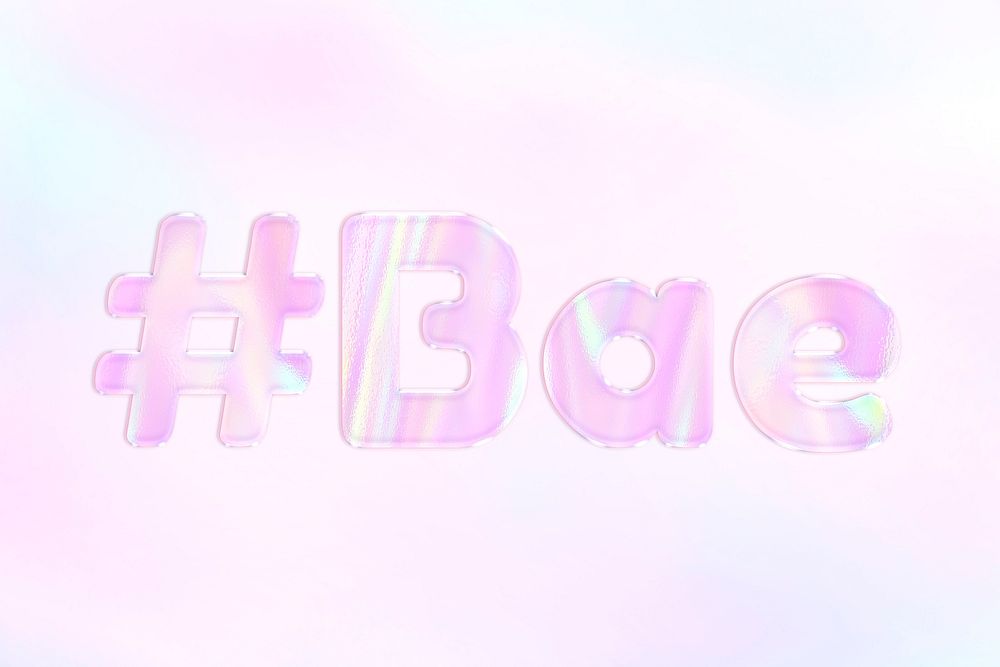 Hashtag bae text holographic word art pastel gradient typography feminine