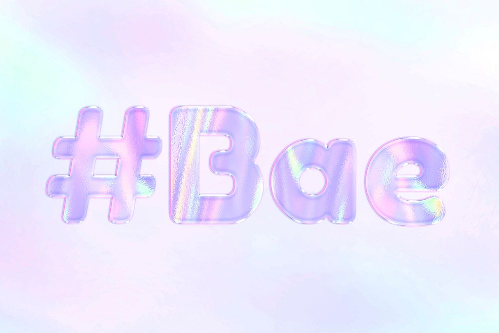 #Bae hashtag holographic effect pastel gradient typography