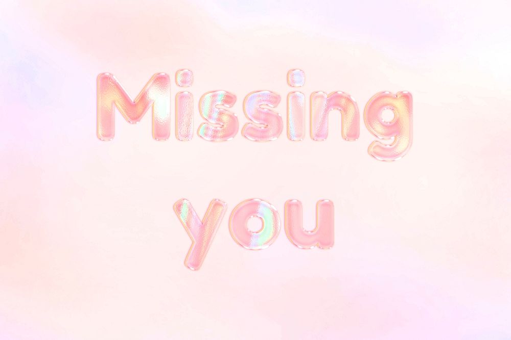 Pastel missing you text word art holographic typography